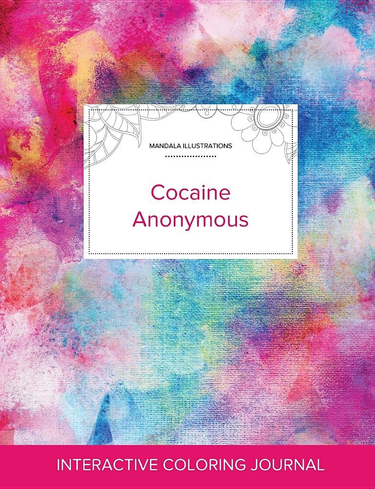 Adult Coloring Journal: Cocaine Anonymous (Mandala Illustrations, Rainbow Canvas) Politics & History