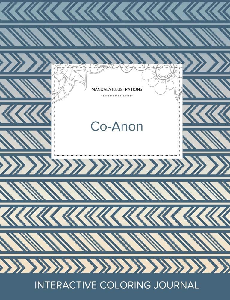 Adult Coloring Journal: Co-Anon (Mandala Illustrations, Tribal) Health, Nutrition & Fitness