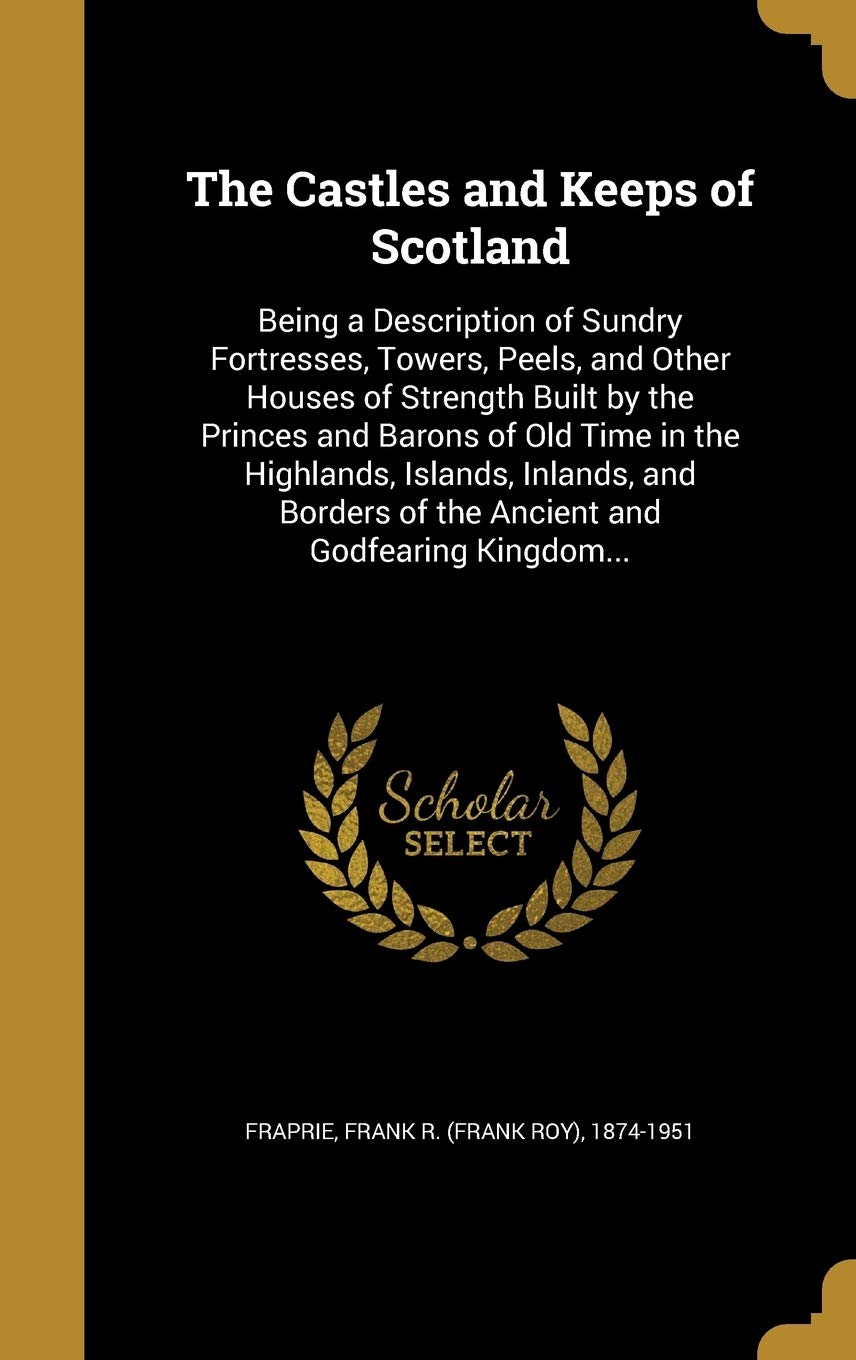CASTLES & KEEPS OF SCOTLAND Film, Art & Culture