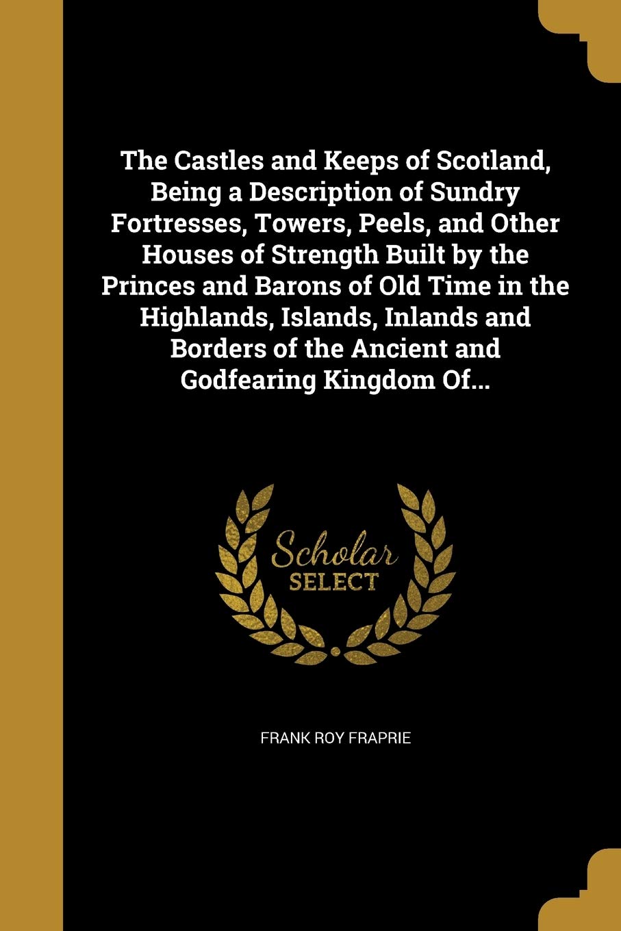CASTLES & KEEPS OF SCOTLAND BE Social Sciences