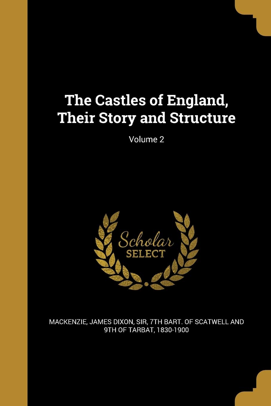 CASTLES OF ENGLAND THEIR STORY Social Sciences