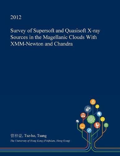 Survey of Supersoft and Quasisoft X-Ray Sources in the Magellanic Clouds with XMM-Newton and Chandra Natural Sciences