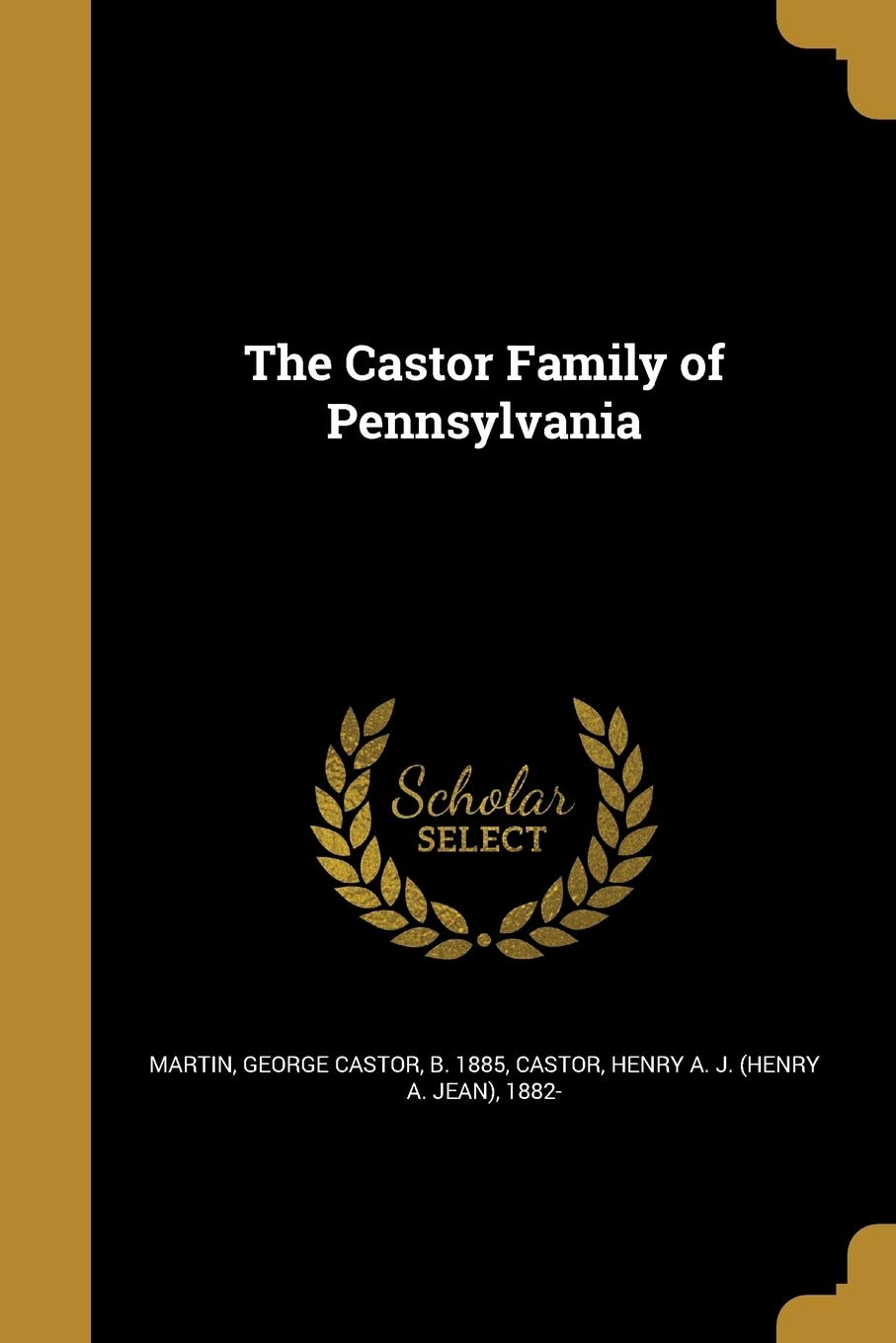 CASTOR FAMILY OF PENNSYLVANIA Social Sciences
