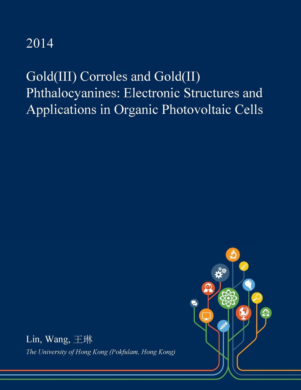 Gold(iii) Corroles and Gold(ii) Phthalocyanines: Electronic Structures and Applications in Organic Photovoltaic Cells Natural Sciences