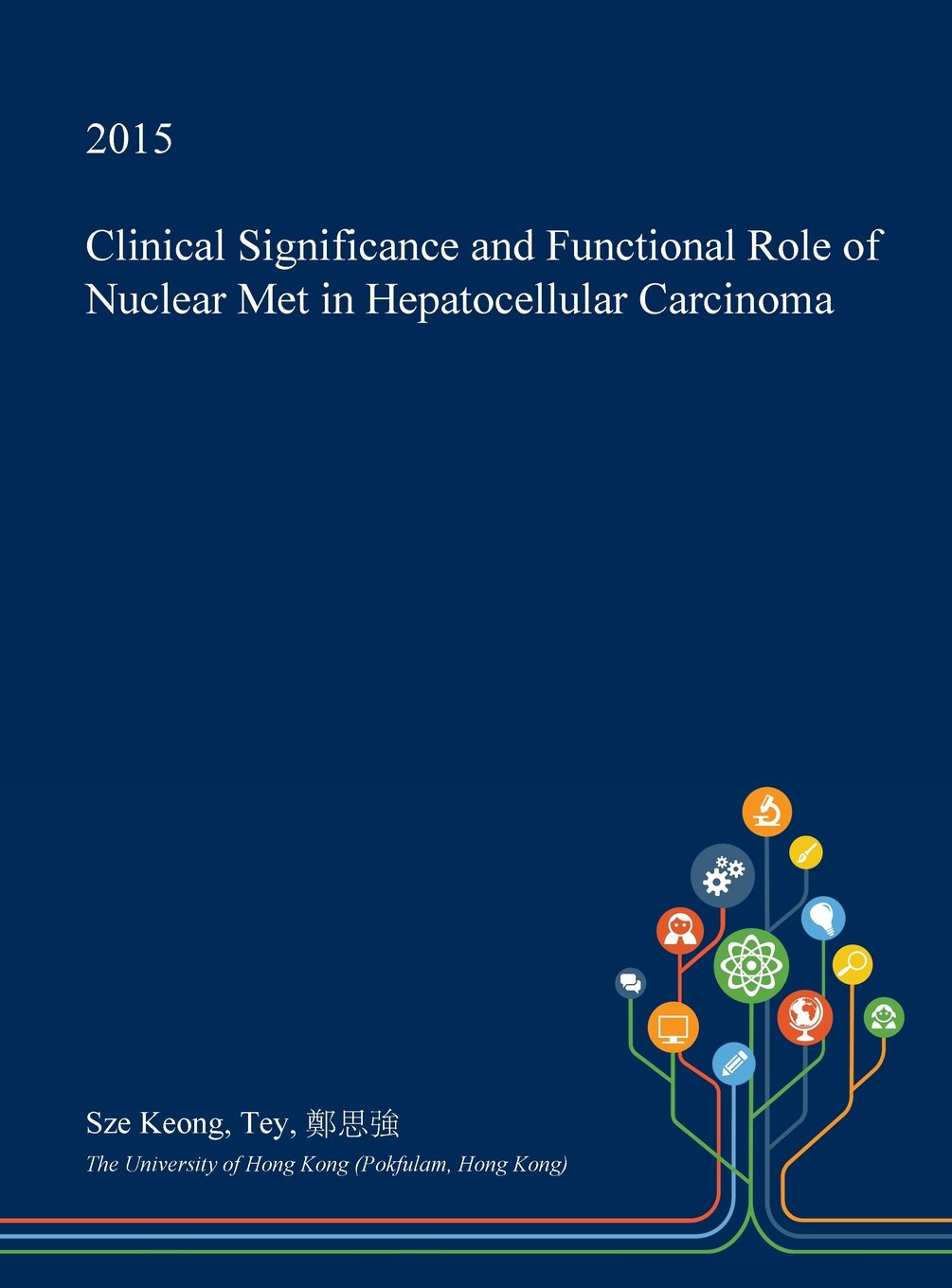 Clinical Significance and Functional Role of Nuclear Met in Hepatocellular Carcinoma Medicine