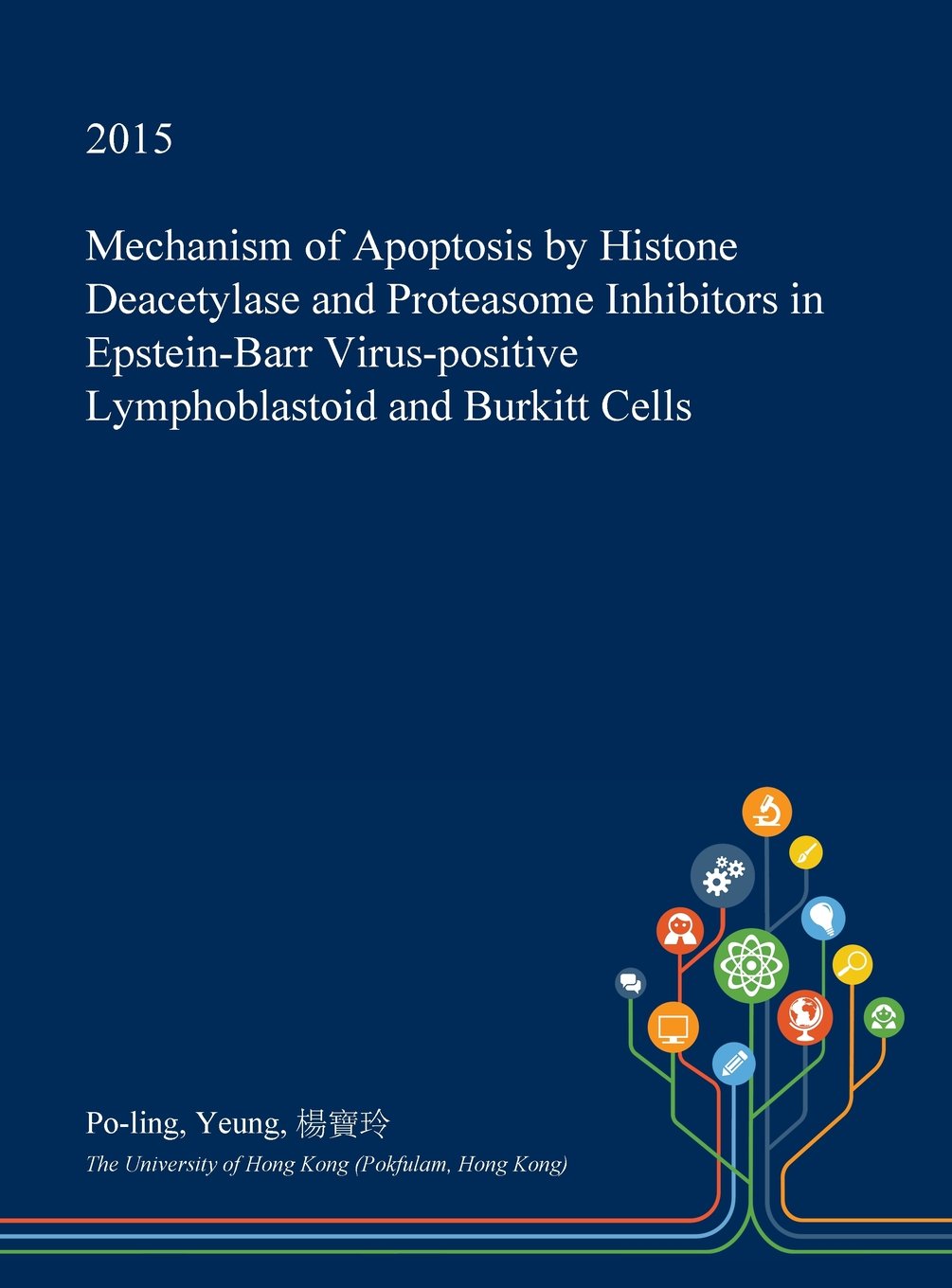 Mechanism of Apoptosis by Histone Deacetylase and Proteasome Inhibitors in Epstein-Barr Virus-Positive Lymphoblastoid and Burkitt Cells book