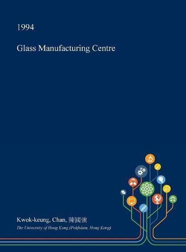 Glass Manufacturing Centre Architecture