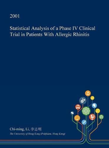 Statistical Analysis of a Phase IV Clinical Trial in Patients with Allergic Rhinitis Medicine