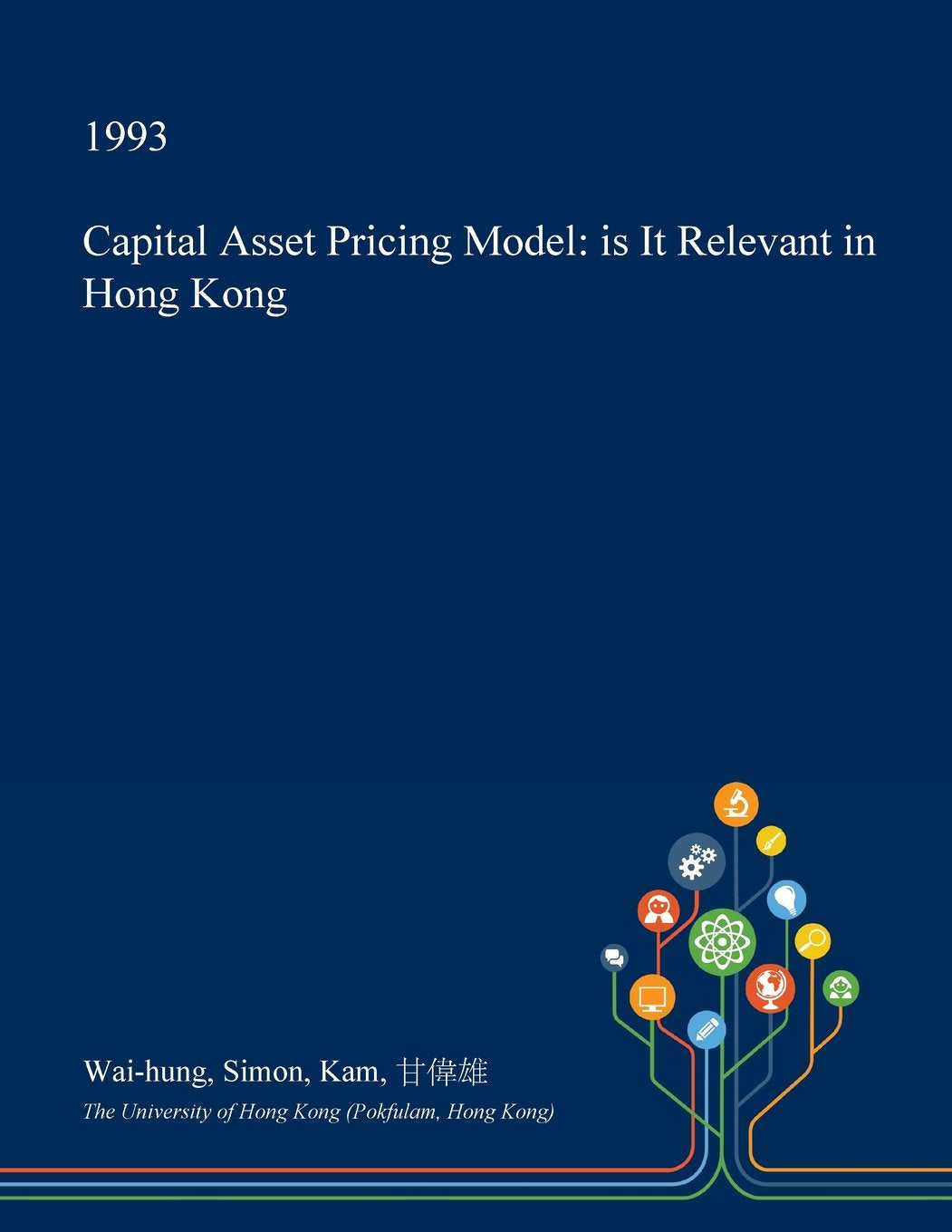 Capital Asset Pricing Model: Is It Relevant in Hong Kong Business, Finance & Career