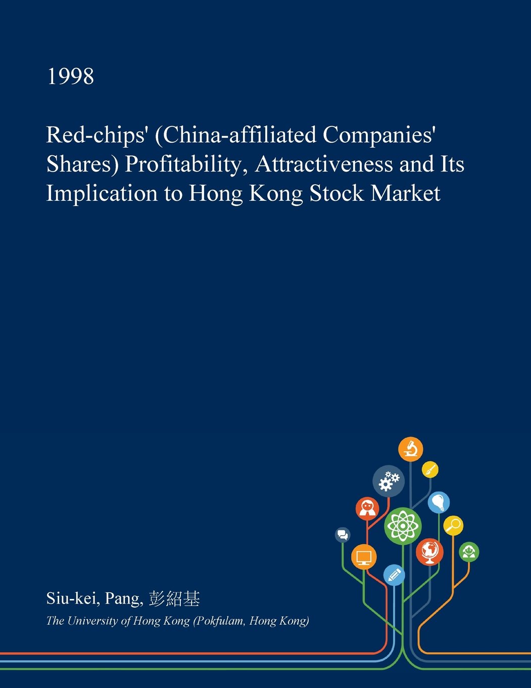 Red-Chips' (China-Affiliated Companies' Shares) Profitability, Attractiveness and Its Implication to Hong Kong Stock Market Business, Finance & Career
