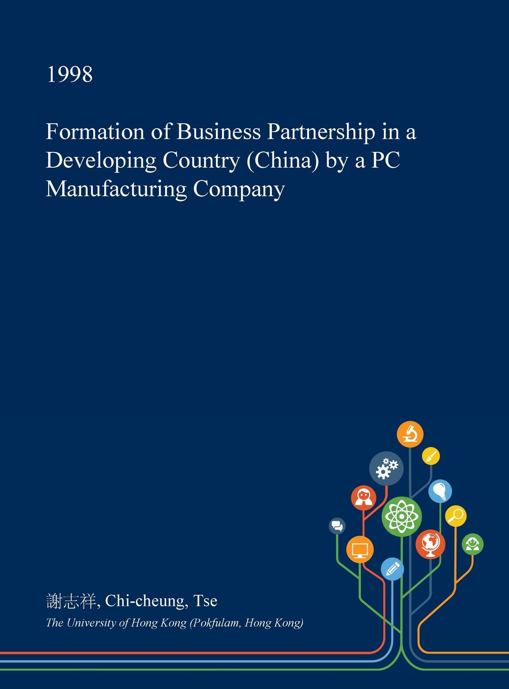 Formation of Business Partnership in a Developing Country (China) by a PC Manufacturing Company Business, Finance & Career