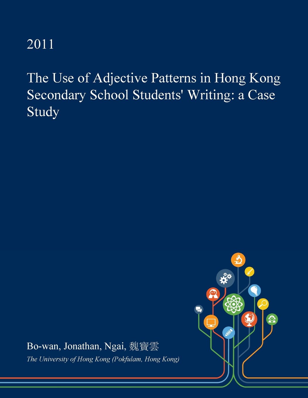 The Use of Adjective Patterns in Hong Kong Secondary School Students' Writing: A Case Study Books