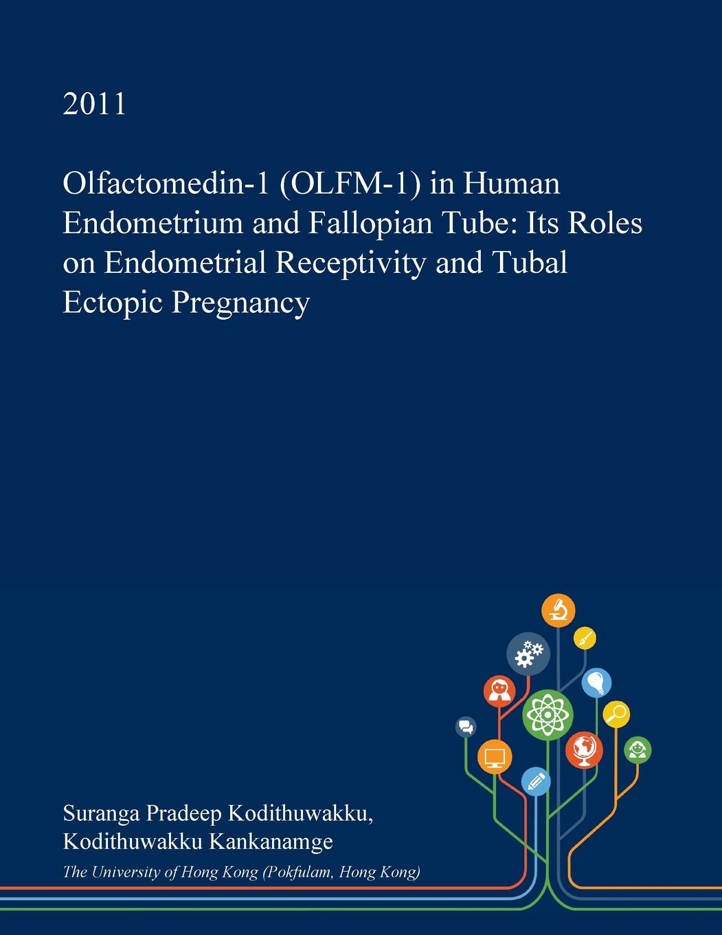 Olfactomedin-1 (Olfm-1) in Human Endometrium and Fallopian Tube: Its Roles on Endometrial Receptivity and Tubal Ectopic Pregnancy Medicine