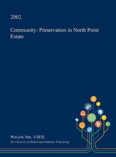 Community: Preservation in North Point Estate Architecture