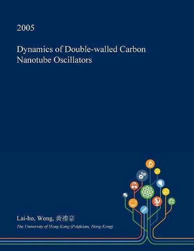 Dynamics of Double-Walled Carbon Nanotube Oscillators Natural Sciences