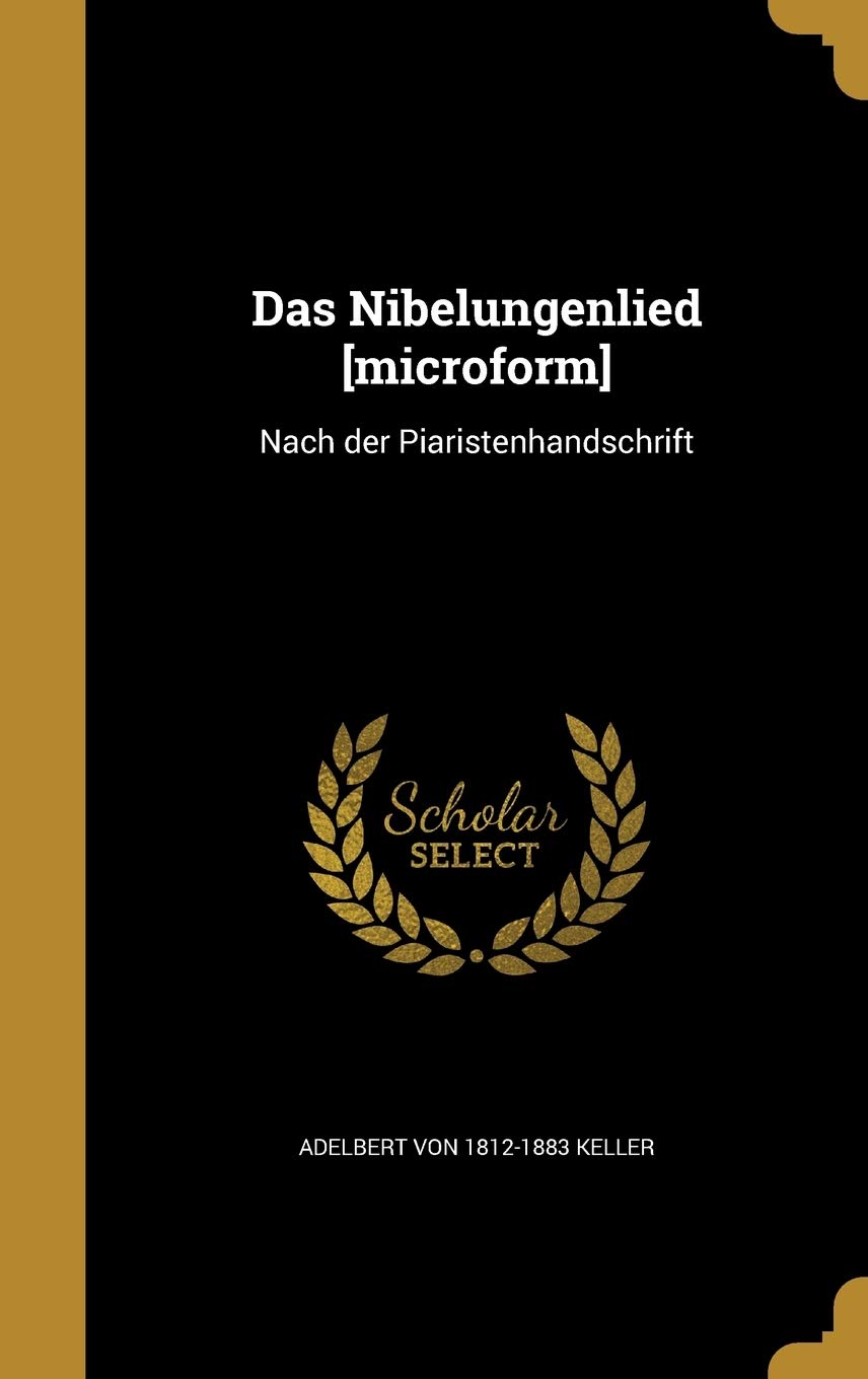 GMH-DAS NIBELUNGENLIED MICROFO: Nach der Piaristenhandschrift Film, Art & Culture