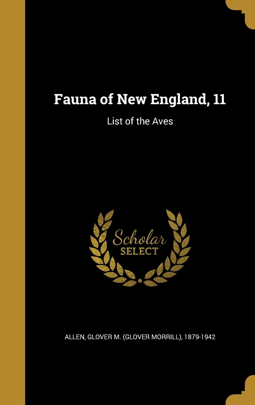FAUNA OF NEW ENGLAND 11: List of the Aves Film, Art & Culture