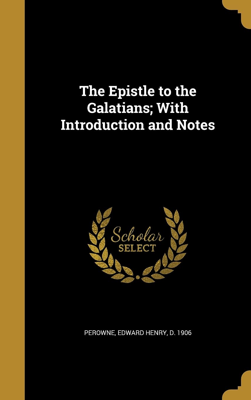 The Epistle to the Galatians; With Introduction and Notes Film, Art & Culture