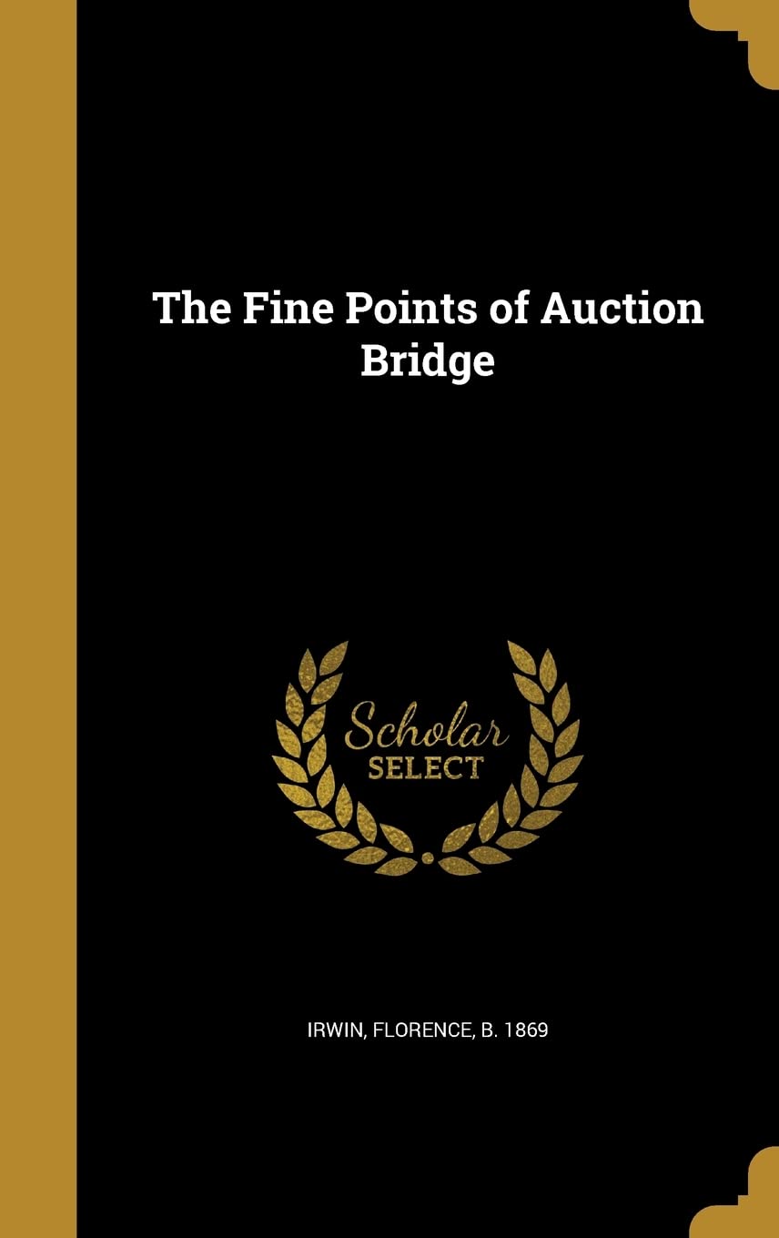 FINE POINTS OF AUCTION BRIDGE Film, Art & Culture