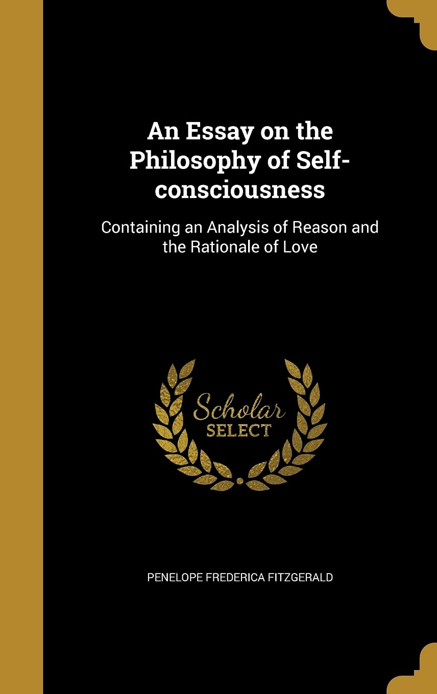 ESSAY ON THE PHILOSOPHY OF SEL: Containing an Analysis of Reason and the Rationale of Love Film, Art & Culture