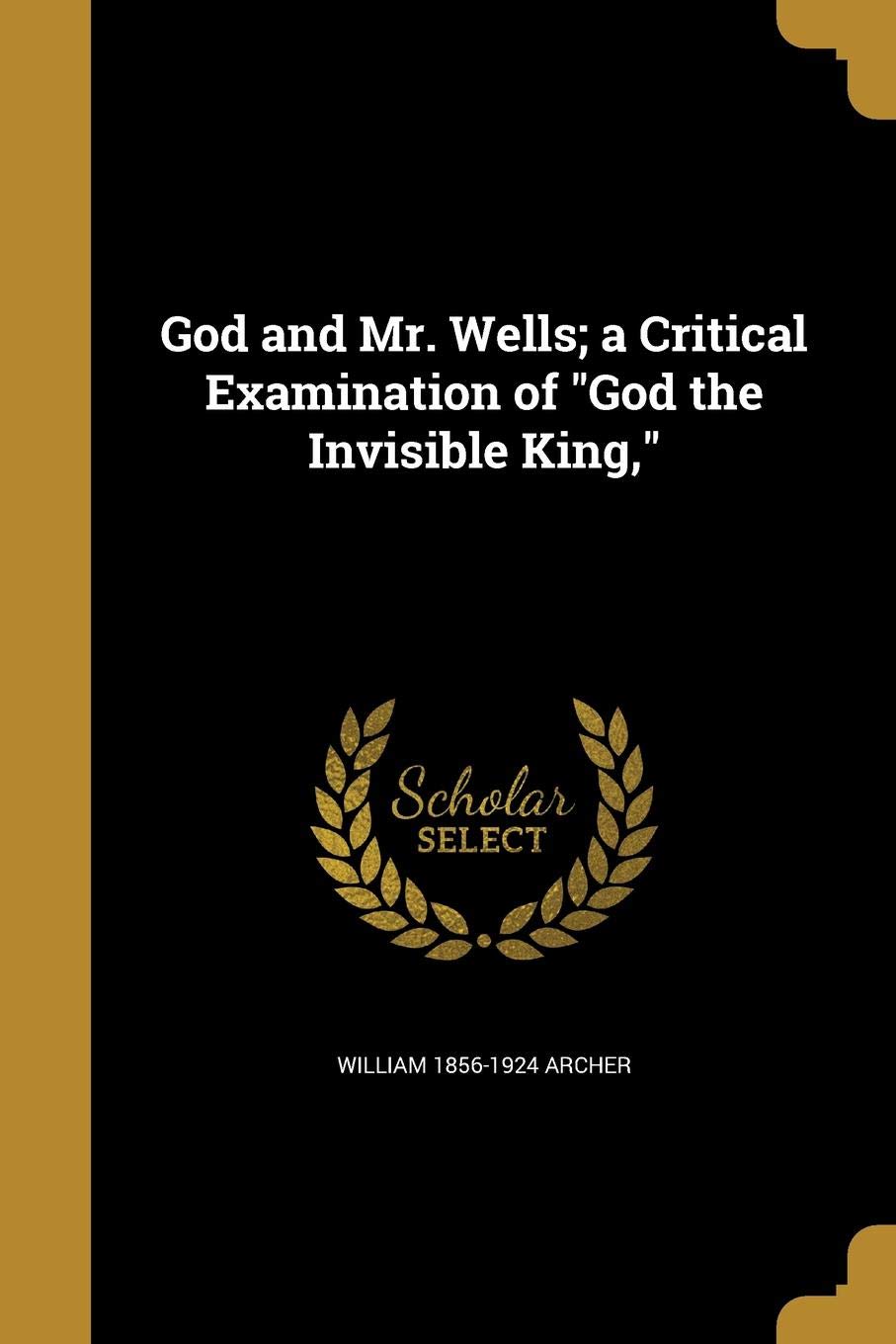 GOD & MR WELLS A CRITICAL EXAM Social Sciences