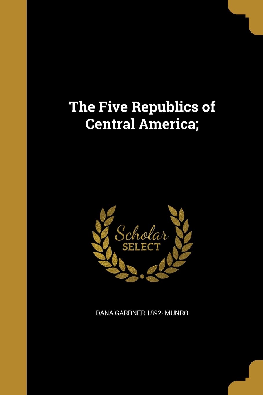 5 REPUBLICS OF CENTRAL AMER Social Sciences