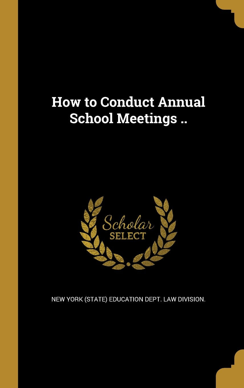 How to Conduct Annual School Meetings .. Books