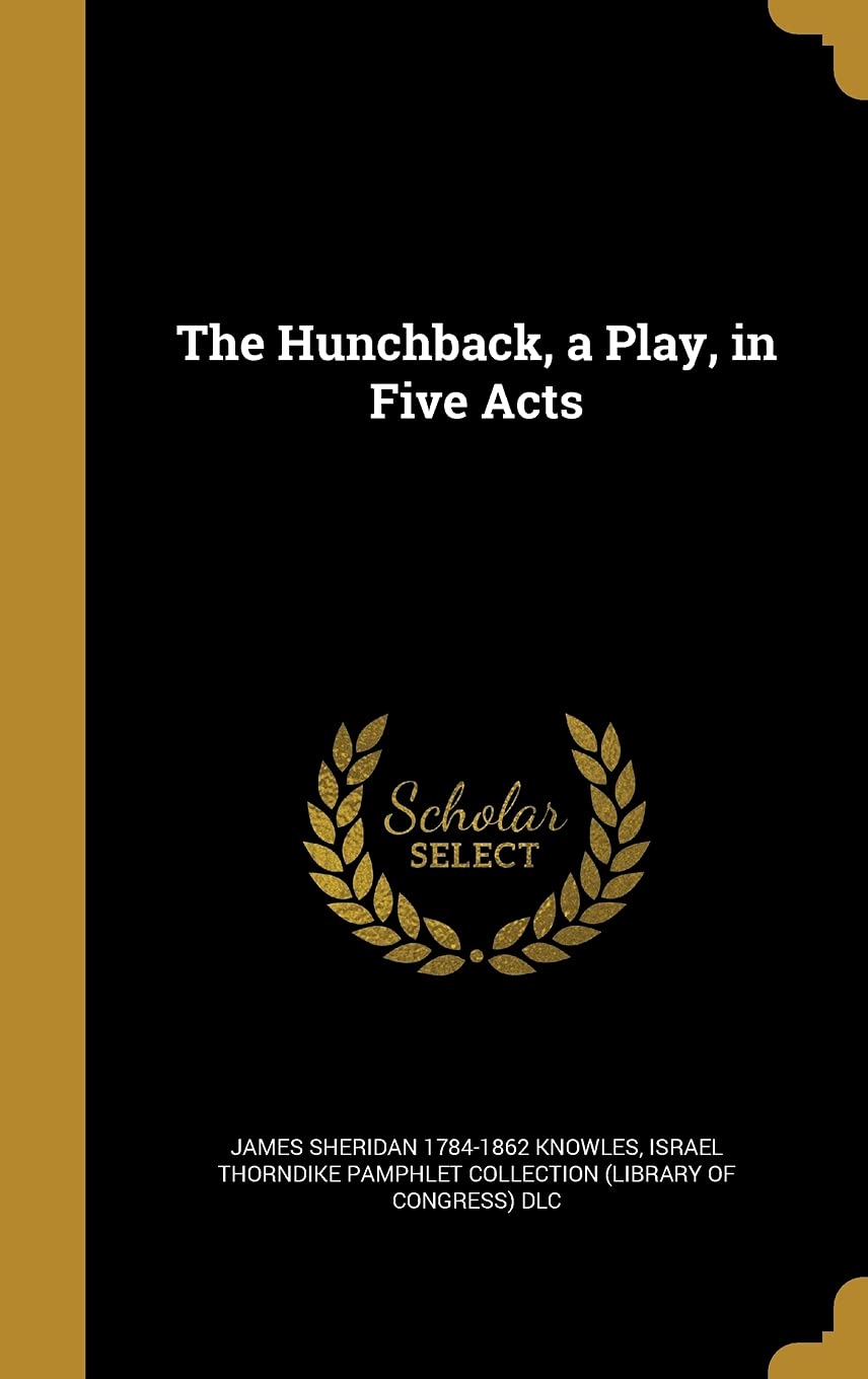 HUNCHBACK A PLAY IN 5 ACTS Film, Art & Culture