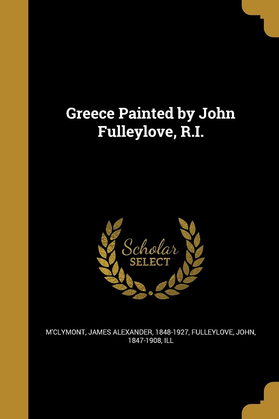 Greece Painted by John Fulleylove, R.I. Social Sciences
