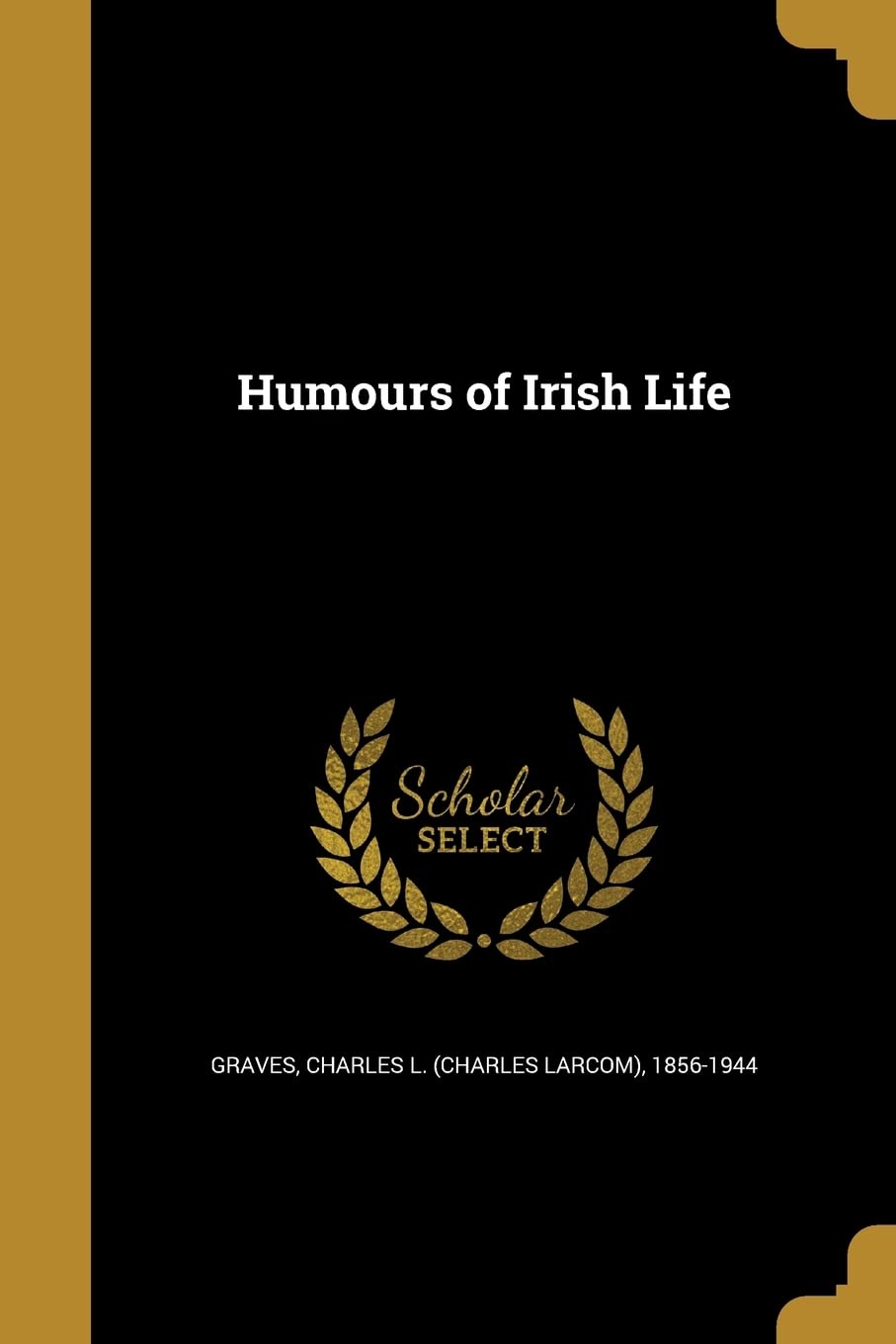 HUMOURS OF IRISH LIFE Social Sciences