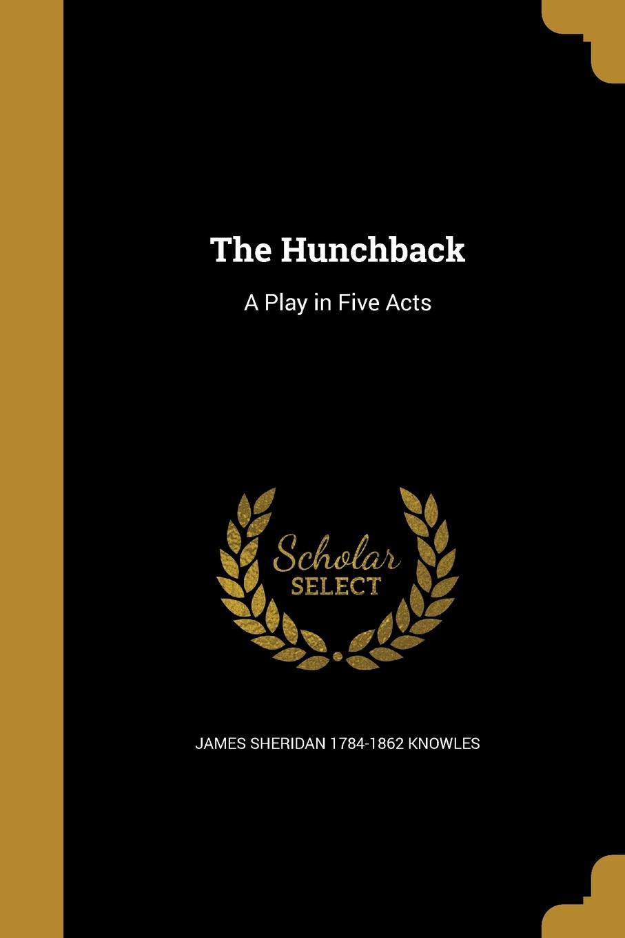 HUNCHBACK: A Play in Five Acts Social Sciences