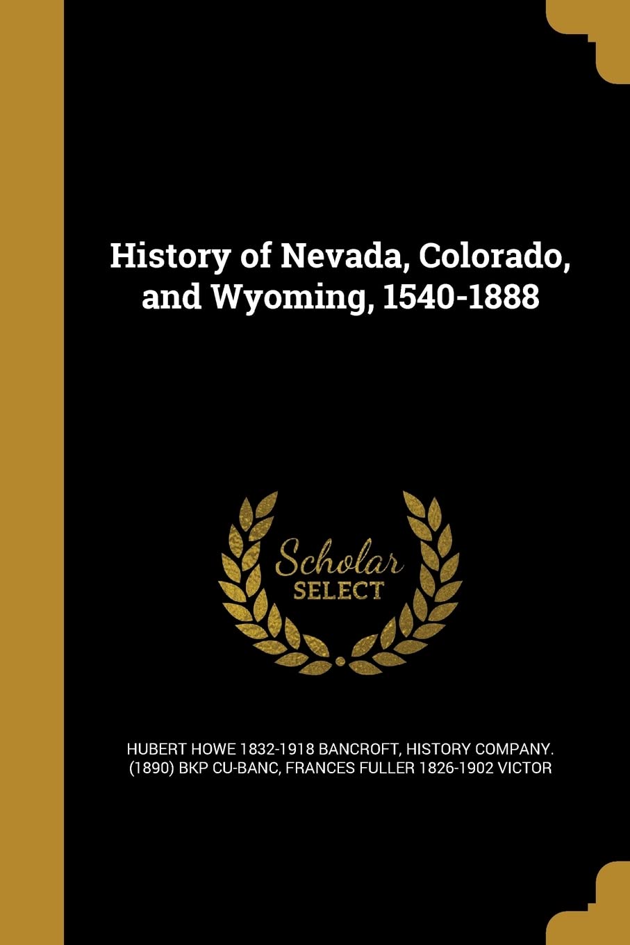 HIST OF NEVADA COLORADO & WYOM Social Sciences