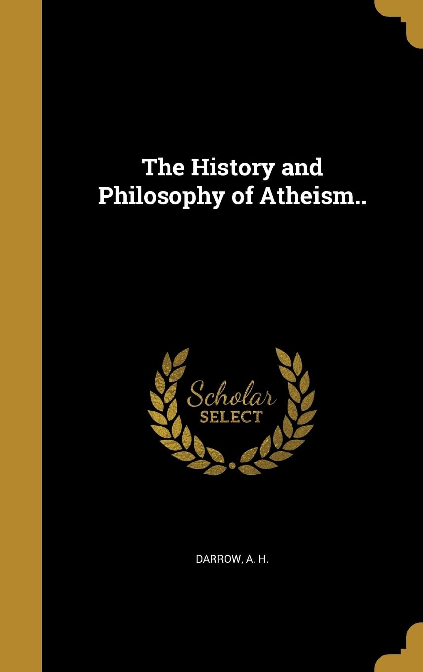 The History and Philosophy of Atheism.. Politics & History