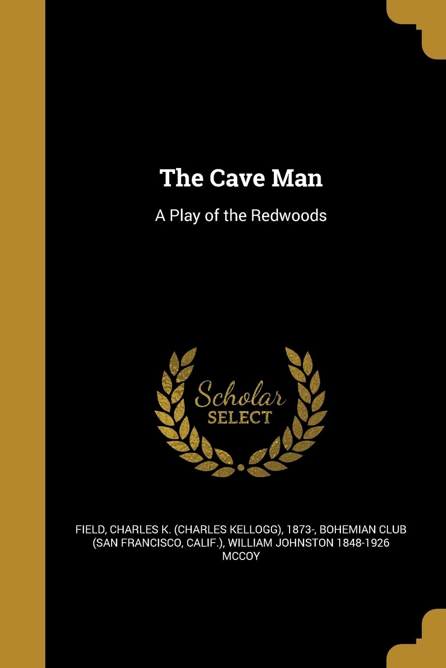 CAVE MAN: A Play of the Redwoods Social Sciences