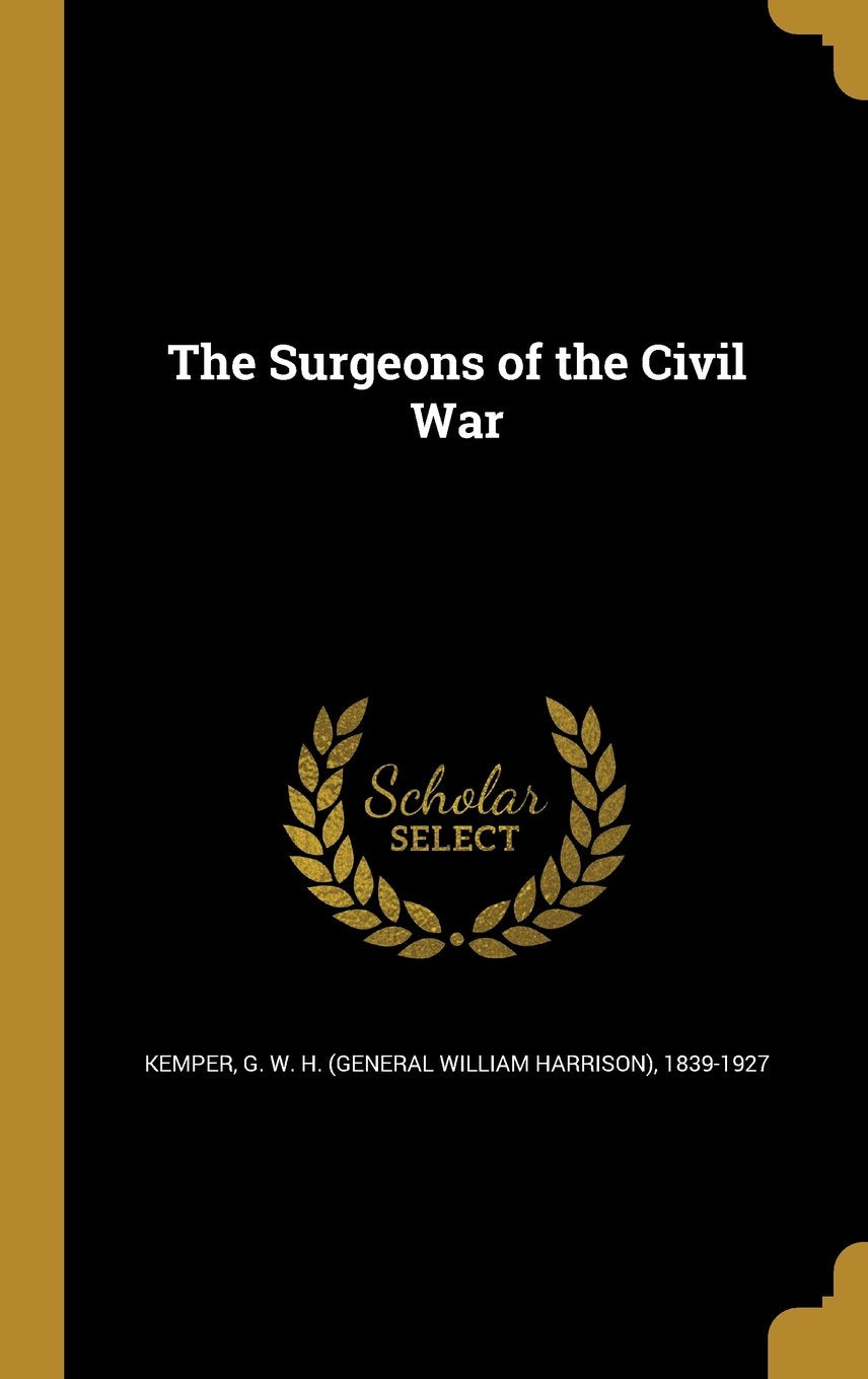 The Surgeons of the Civil War Books