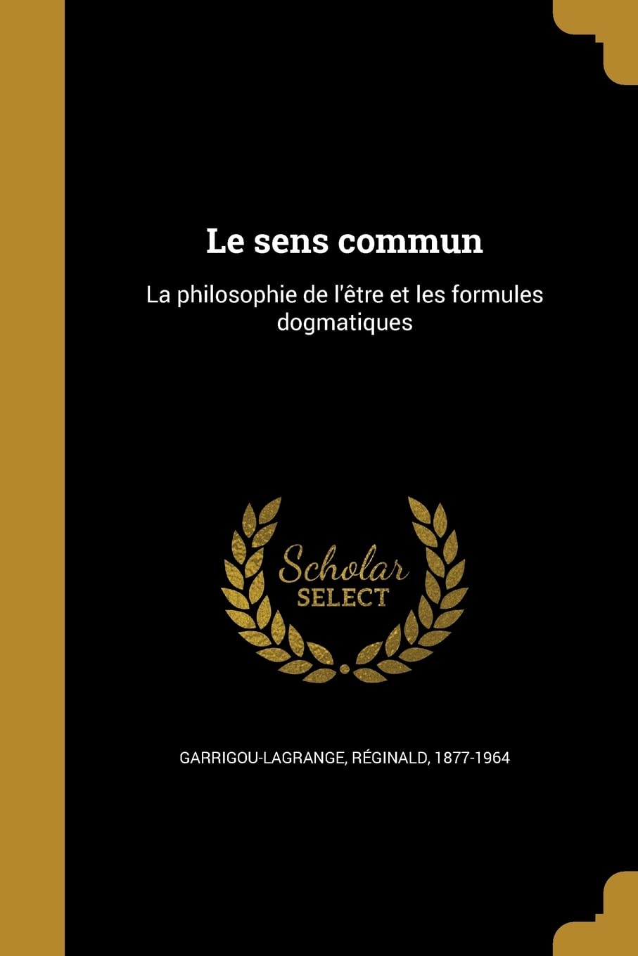 FRE-SENS COMMUN: La philosophie de l'être et les formules dogmatiques Social Sciences