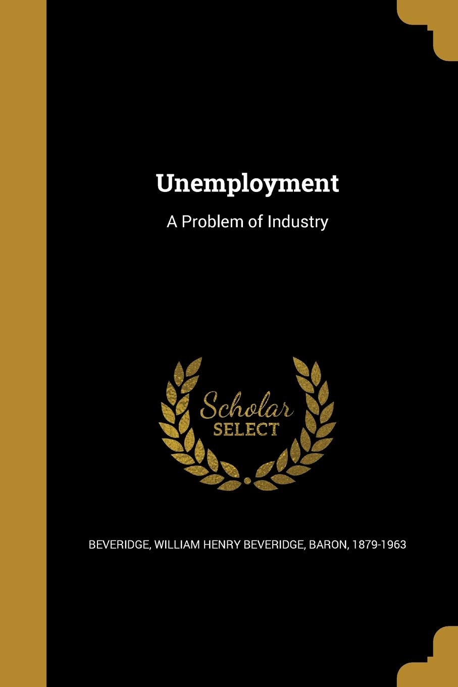 UNEMPLOYMENT: A Problem of Industry Social Sciences