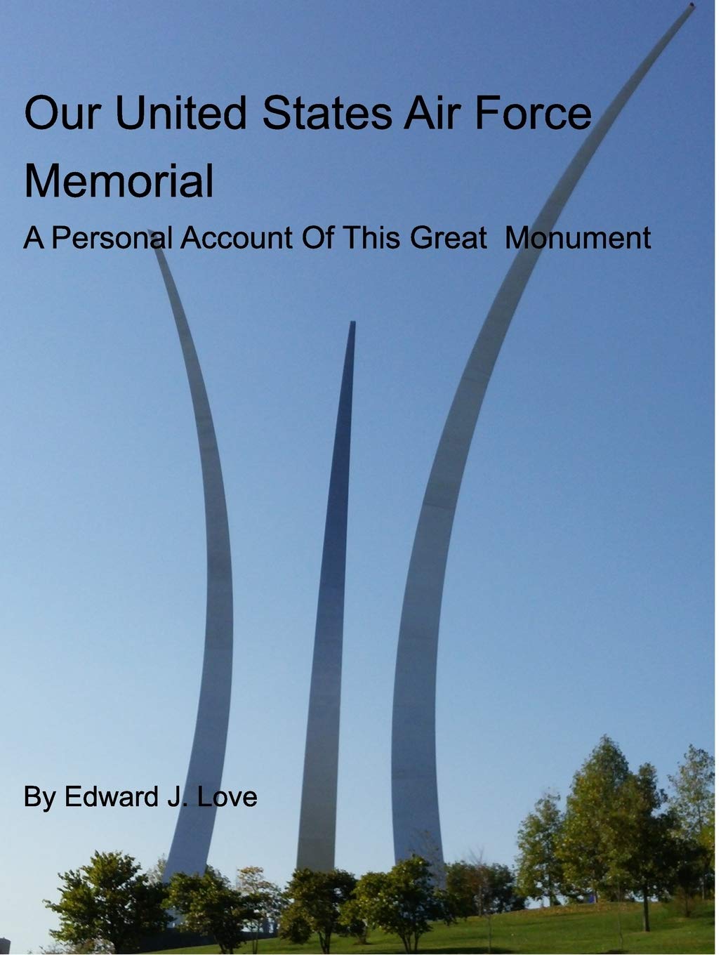 Our United States Air Force Memorial Photography