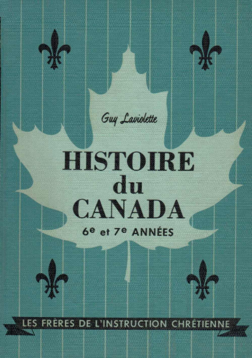 Histoire du Canada 6e et 7e années Politics & History