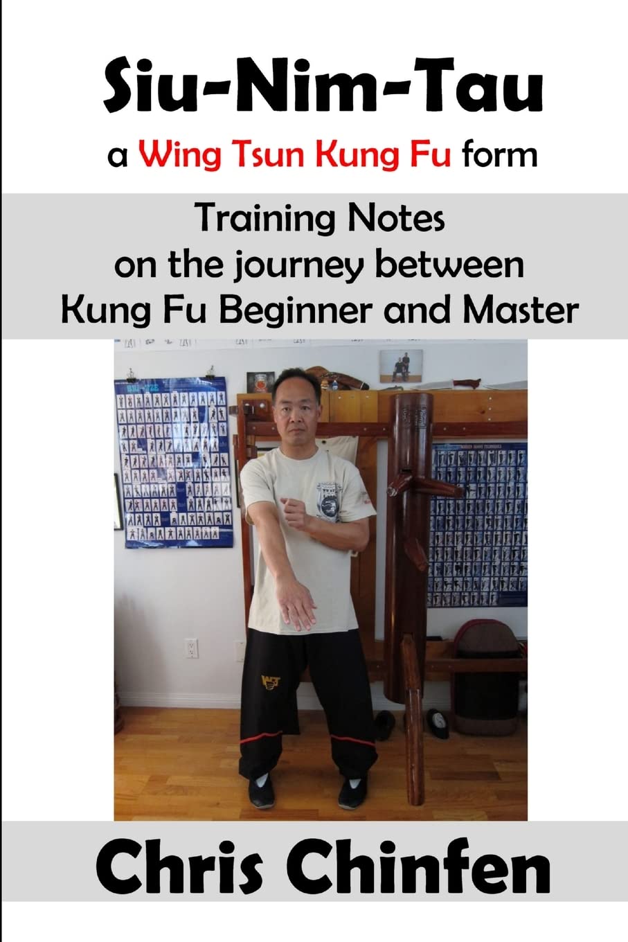 Siu-Nim-Tau, a Wing Tsun Kung Fu form Leisure & Fun