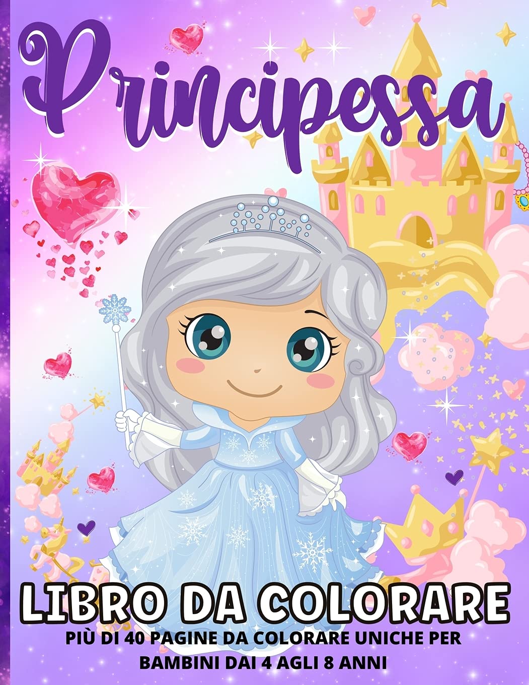 Principesse Libro Da Colorare Per Bambini Dai 4-8 Anni: Libro Da Colorare Principesse Per Le Ragazze Divertimento Pagine Da Colorare Con Principesse S Tiptoi & Games
