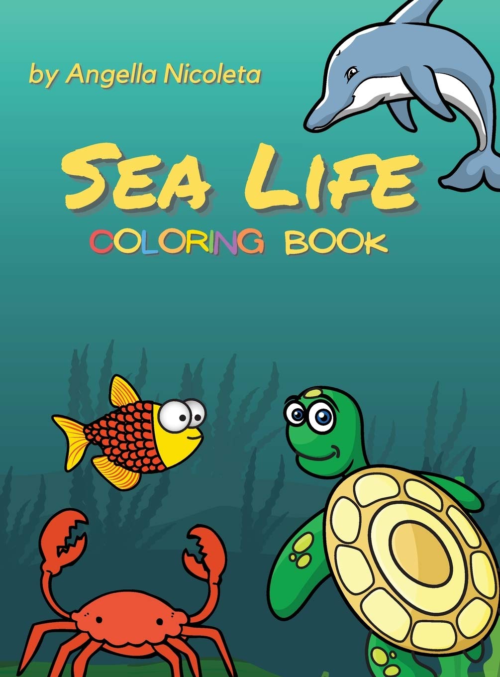 Sea Life Coloring Book: For Kids Ages 4-8 Activity Book For Young Boys and Girls Tiptoi & Games