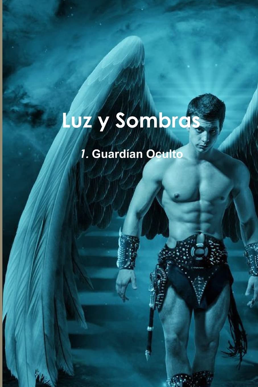 Luz y Sombras 1. Guardían Oculto Fiction