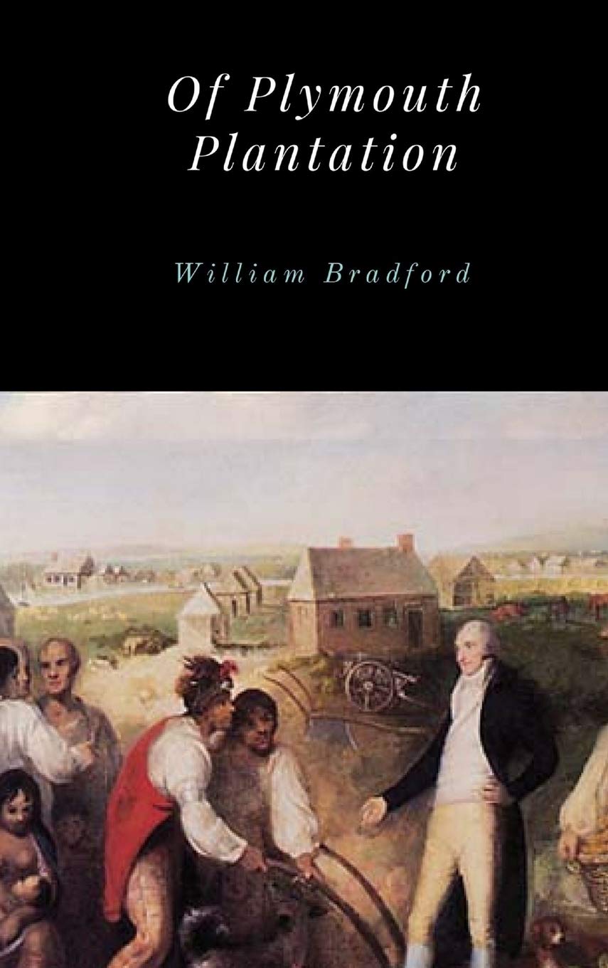 Of Plymouth Plantation Politics & History