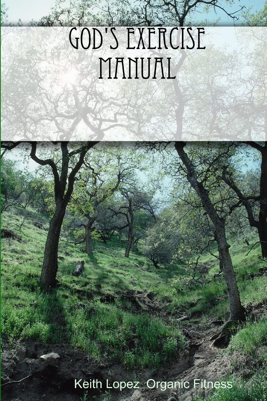 God's Exercise Manual Health, Nutrition & Fitness