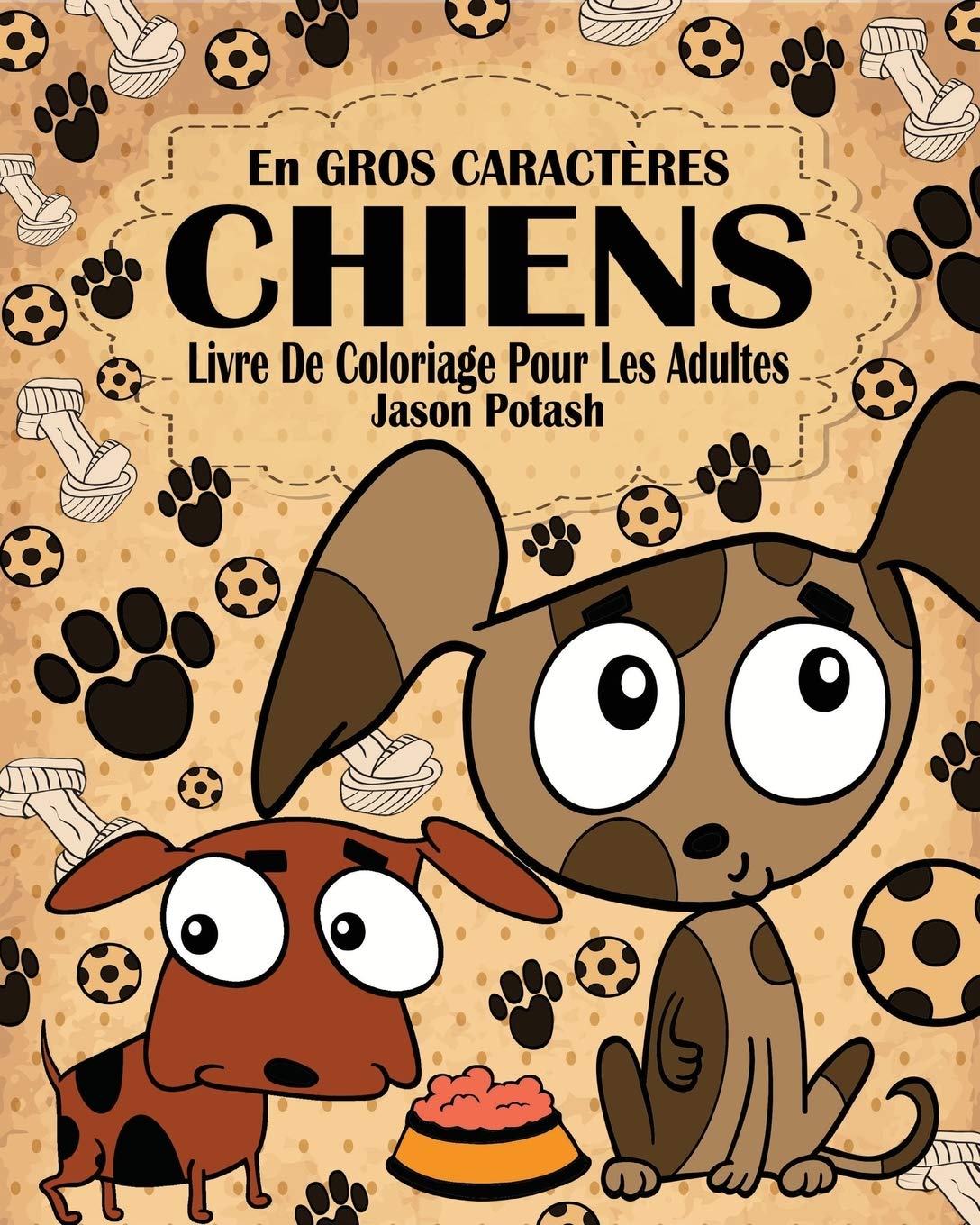 Chiens Livre de Coloriage Pour les Adultes ( En Gros Caractères ) Photography
