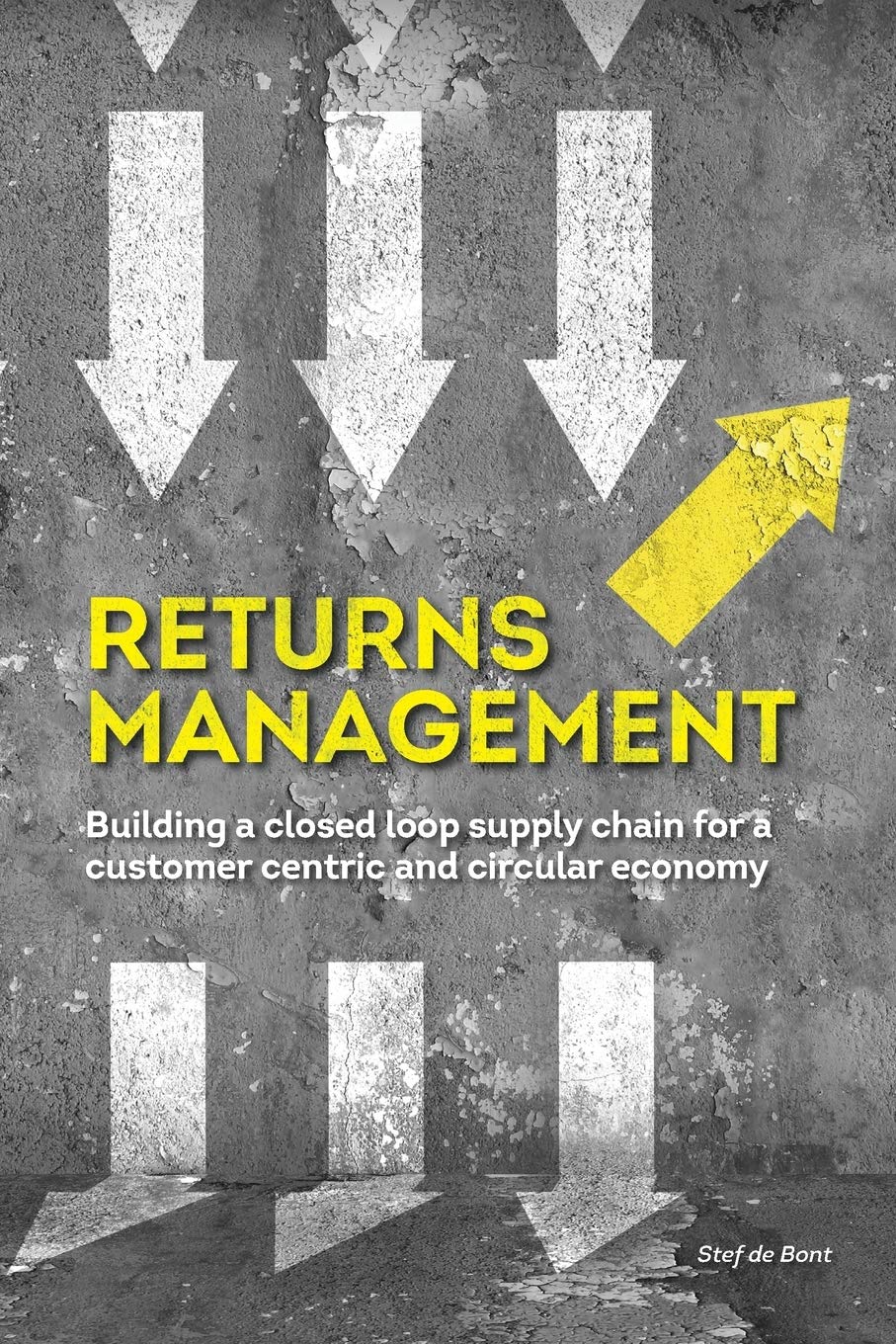 Returns Management: Building a closed loop supply chain for a customer centric and circular economy book