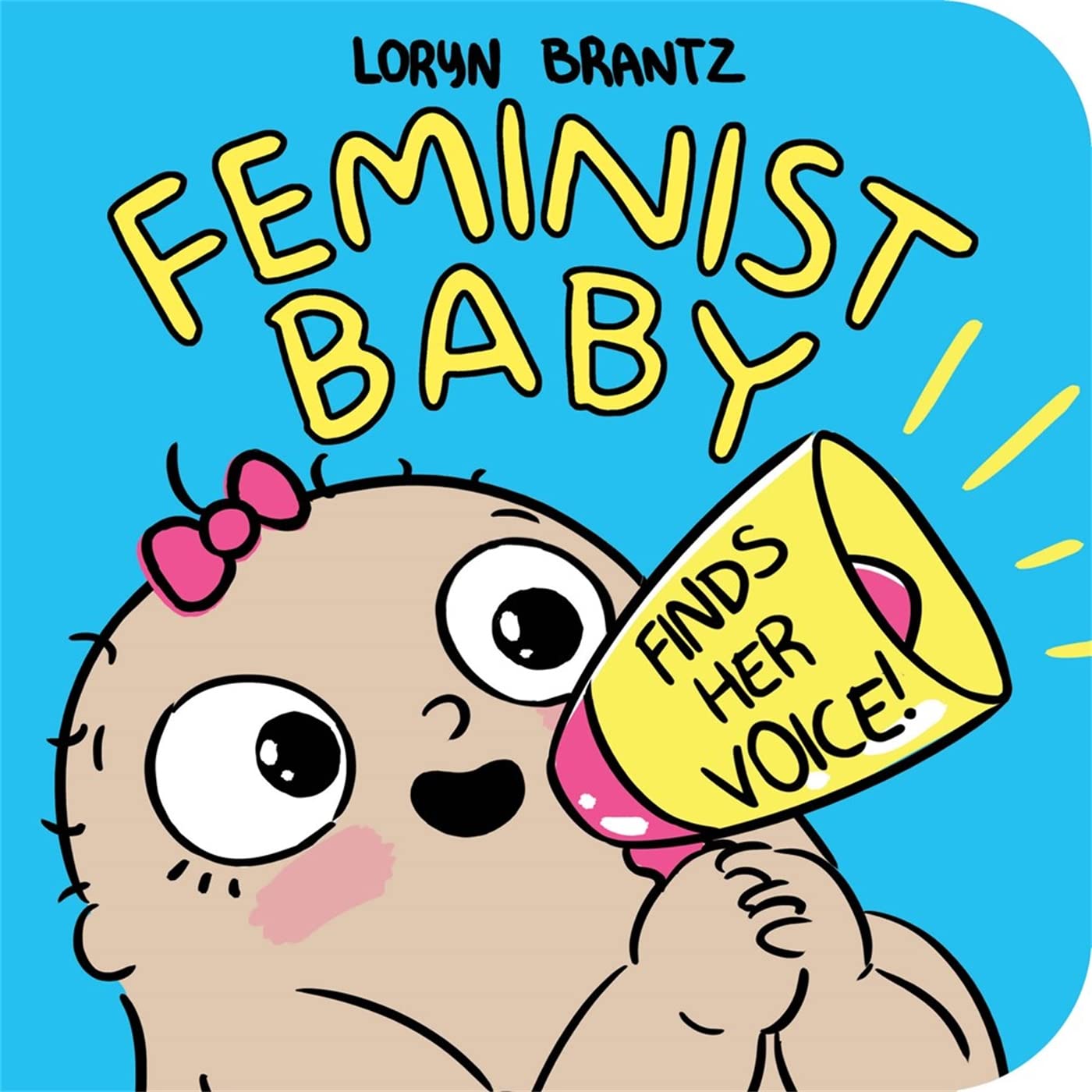 Feminist Baby Finds Her Voice! Parents & Children