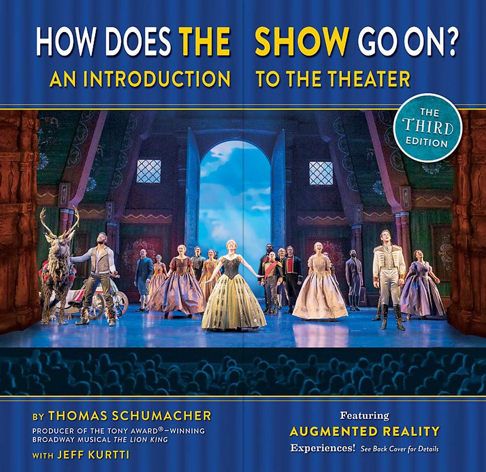 How Does the Show Go On The Frozen Edition: An Introduction to the Theater (Disney Theatrical Souvenir Book, A) Non-fiction