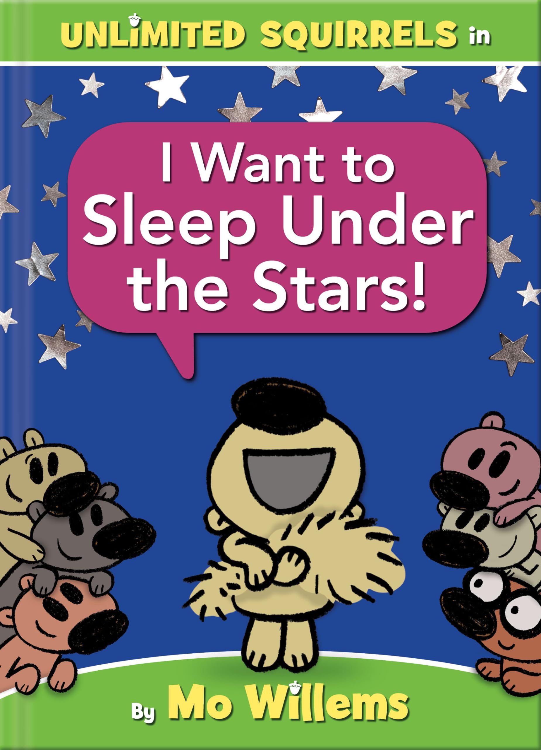 I Want to Sleep Under the Stars!-An Unlimited Squirrels Book Non-fiction